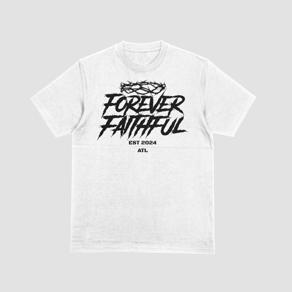 Forever Faithful White T-Shirt